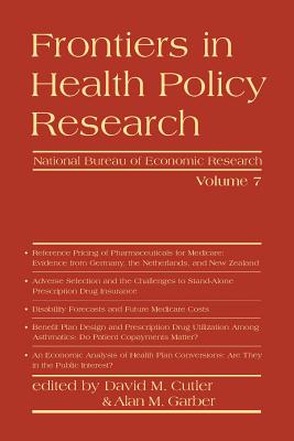 Frontiers in Health Policy Research, Volume 7 By David M. Cutler (Editor), Alan M. Garber (Editor) Cover Image