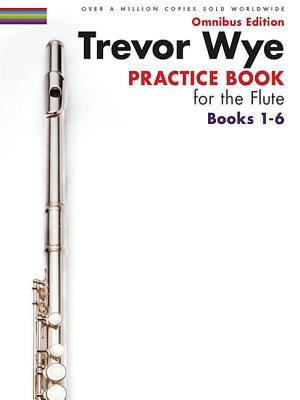 Trevor Wye - Practice Book for the Flute - Omnibus Edition Books 1-6 Cover Image