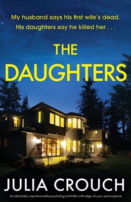 The Daughters: An absolutely unputdownable psychological thriller with edge-of-your-seat suspense By Julia Crouch Cover Image