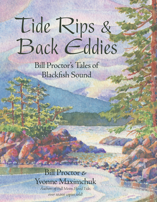 Tide Rips and Back Eddies: Bill Proctor's Tales of Blackfish Sound Cover Image