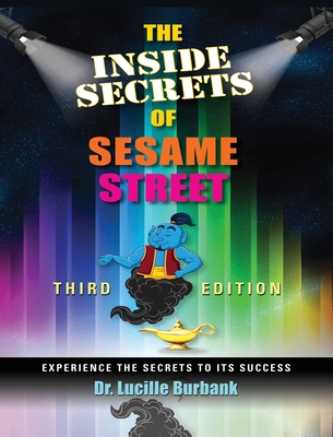 The Inside Secrets of Sesame Street By Lucille Burbank Cover Image