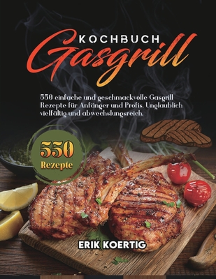 Gasgrill Kochbuch 2021 Cover Image