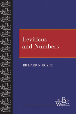 Leviticus and Numbers (Westminster Bible Companion) By Richard N. Boyce Cover Image