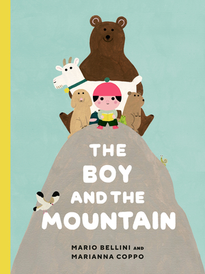 The Boy and the Mountain By Mario Bellini, Marianna Coppo (Illustrator) Cover Image