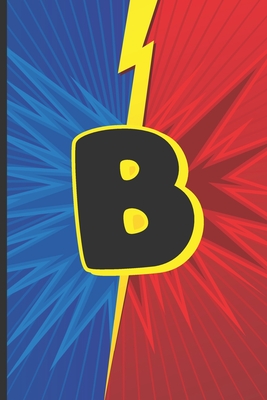 B: Superhero Monogram Initial Notebook for boys Letter B - 6