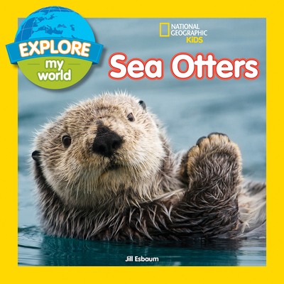 Explore My World Sea Otters Cover Image