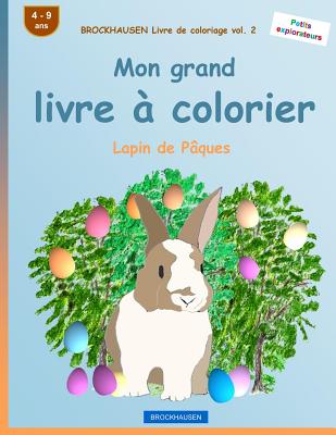 BROCKHAUSEN Livre de coloriage vol. 2 - Mon grand livre à colorier: Lapin de Pâques