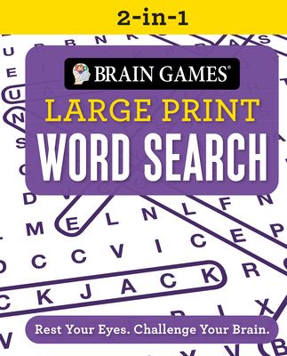 Brain Games 2-In-1 - Large Print Word Search: Rest Your Eyes. Challenge Your Brain. (Brain Games Large Print)
