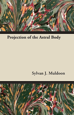 Projection of the Astral Body Cover Image
