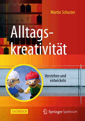Alltagskreativität: Verstehen Und Entwickeln Cover Image
