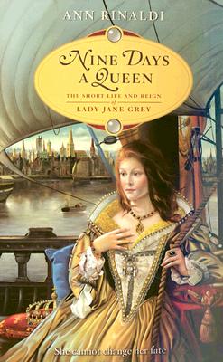 Nine Days a Queen: The Short Life and Reign of Lady Jane Grey Cover Image