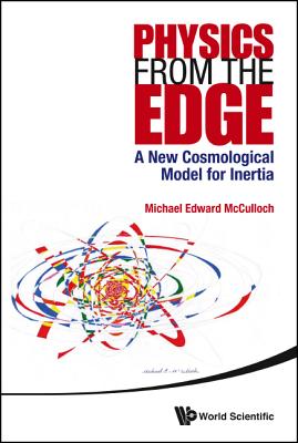 Physics from the Edge: A New Cosmological Model for Inertia Cover Image