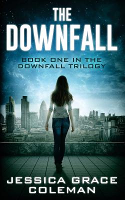 The Downfall (The Downfall Trilogy #1)