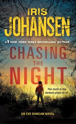 Chasing the Night: An Eve Duncan Novel