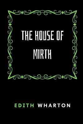 The House of Mirth
