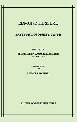 Erste Philosophie (1923/24) Zweiter Teil: Theorie der