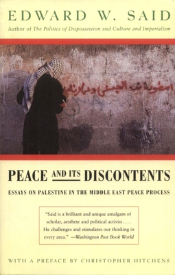 Peace And Its Discontents: Essays on Palestine in the Middle East Peace Process Cover Image