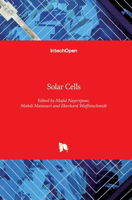 Solar Cells By Majid Nayeripour (Editor), Eberhard Waffenschmidt (Editor), Mahdi Mansouri (Editor) Cover Image