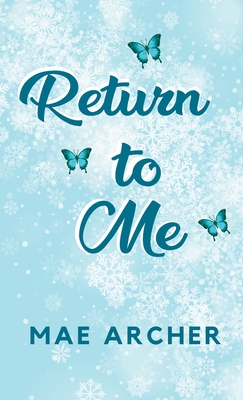 Return to Me By Mae Archer, Amra Pajalic Cover Image