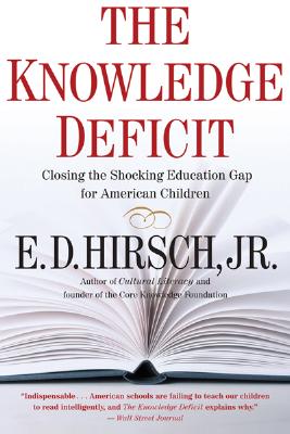 The Knowledge Deficit: Closing the Shocking Education Gap for American Children Cover Image