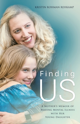 Finding Us By Kristin Rohman Rehkamp Cover Image