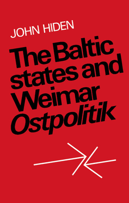 The Baltic States and Weimar Ostpolitik Cover Image