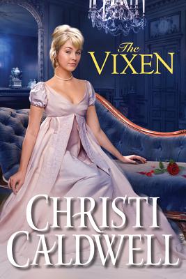 The Vixen (Wicked Wallflowers #2) By Christi Caldwell Cover Image