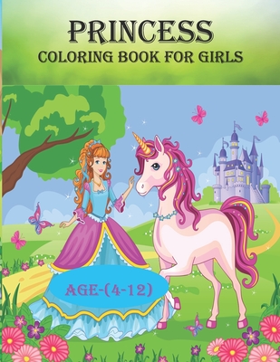 Princess coloring book for girls: 50 unique designs for girls age(4-12), creative and funny coloring book By Braylon Smith, Leona Color Art Cover Image