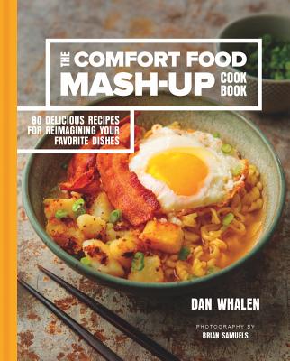 Cover for The Comfort Food Mash-Up Cookbook