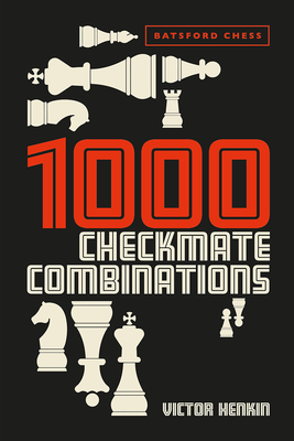 1000 Checkmate Combinations By Victor Henkin Cover Image