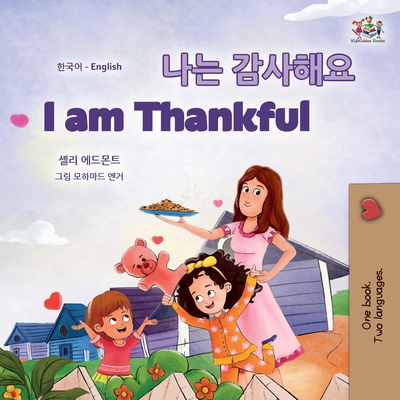 I am Thankful (Korean English Bilingual Children's Book) (Korean English Bilingual Collection) Cover Image