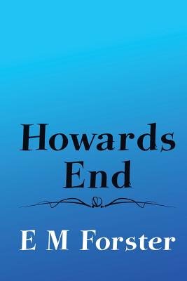 Howards End: Original and Unabridged (Translate House Classics)