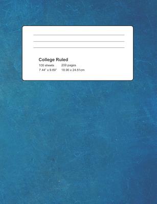 College Ruled: Blue Cover 100 Sheets 200 Pages By Michael S Cover Image