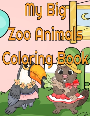 The Really Big Book of Zoo Animals [Book]