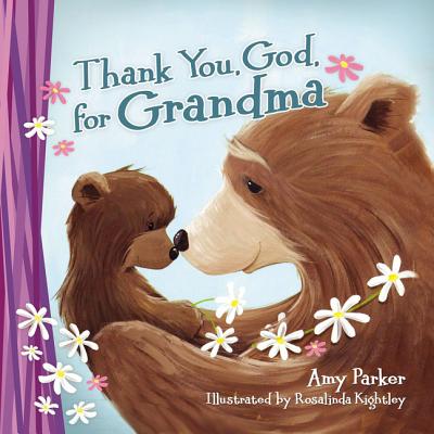 Thank You, God, for Grandma By Amy Parker Cover Image