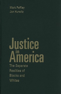 Justice in America (Cambridge Studies in Public Opinion and Political Psychology)