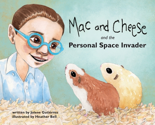 Cover for Mac and Cheese and the Personal Space Invader