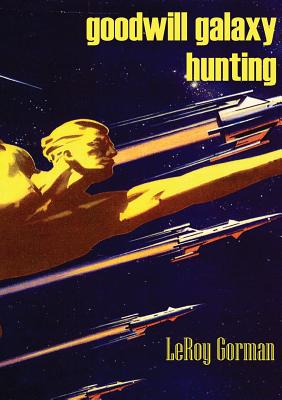 goodwill galaxy hunting Cover Image