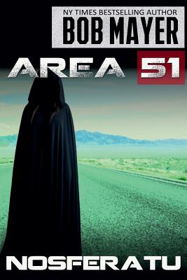 Area 51 Nosferatu By Bob Mayer Cover Image