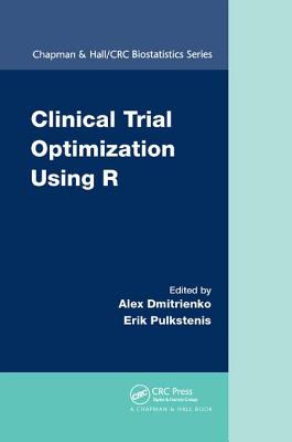 Clinical Trial Optimization Using R (Chapman & Hall/CRC Biostatistics) Cover Image