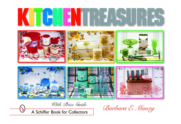 Kitchen Treasures (Schiffer Book for Collectors) Cover Image