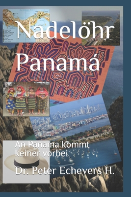 Nadelöhr Panamá: An Panama kommt keiner vorbei Cover Image