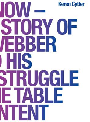 D.i.e. Now: The True Story of John Webber and His Endless Struggle with the Table of Content (Sternberg Press)