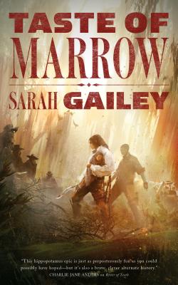 Taste of Marrow (River of Teeth #2) By Sarah Gailey Cover Image