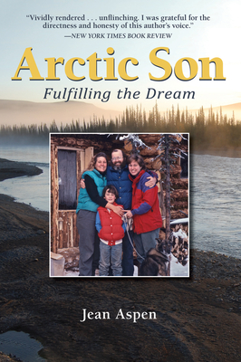 Arctic Son: Fulfilling the Dream By Jean Aspen Cover Image