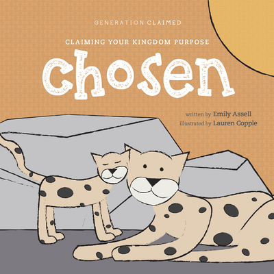 Chosen: Claiming Your Kingdom Purpose Cover Image
