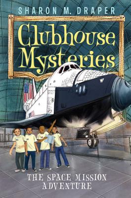 The Space Mission Adventure (Clubhouse Mysteries #4) Cover Image