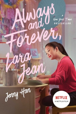 Always and Forever, Lara Jean (To All the Boys I've Loved Before #3) By Jenny Han Cover Image
