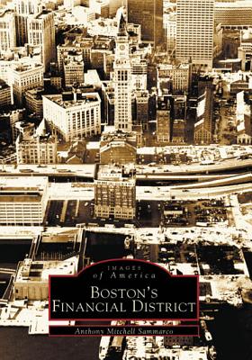 Boston's Financial District (Images of America)