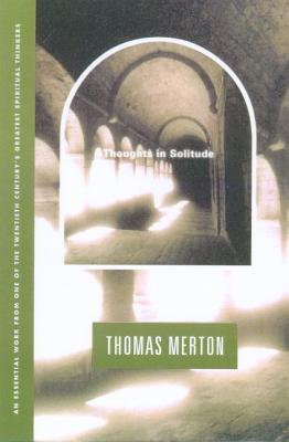 Thoughts In Solitude By Thomas Merton Cover Image
